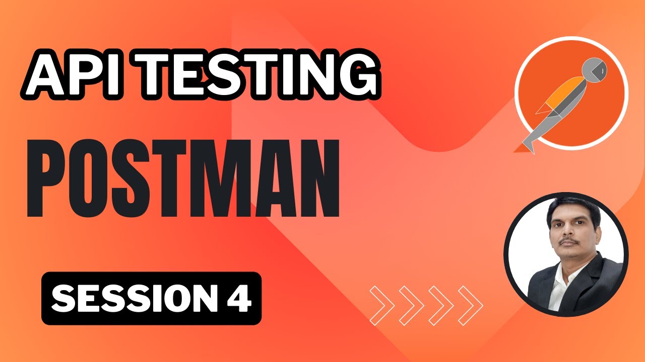 Session 4: API Testing | Postman | API Response Validations | Different types of Assertions