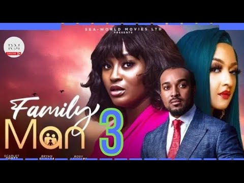 FAMILY MAN part 3 (Trending Nollywood Nigerian Movie Review) Bryan Okwara, Scarlett Gomez #2024
