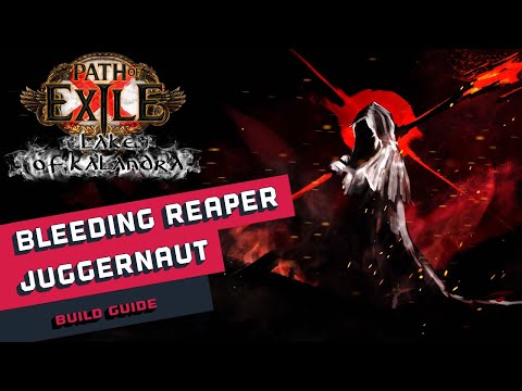 [3.19]Bleed Reaper Juggernaut Path of Exile Build Guide