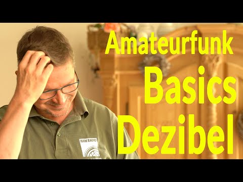 Amateurfunk Basics - Das Dezibel was ist das und wie berechnet man das