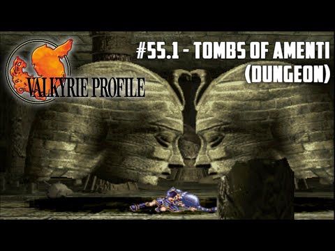 Valkyrie Profile #55.1 - Tombs of Amenti (Dungeon)