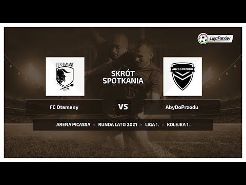 Liga Fanów: FC Otamany - AbyDoPrzodu ( Lato 2021 )