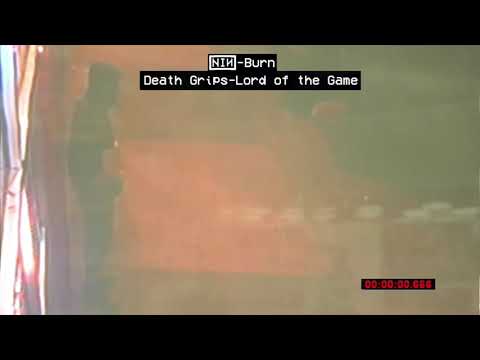Nine Inch Nails + Death Grips - Burn + Lord of the Game
