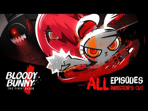 BLOODY BUNNY the first blood : all 15 Episodes (Official VDO)