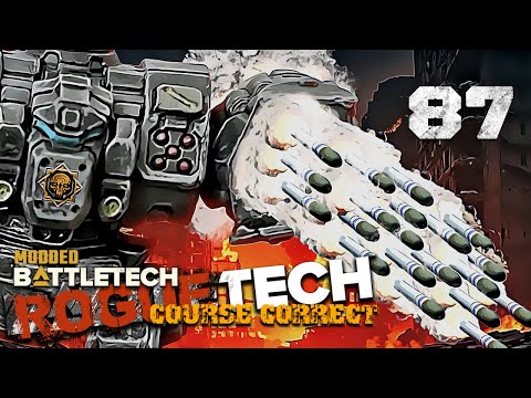 Losing My Best Tank Led to a Massive Upgrade - Battletech Modded / Roguetech Course Correct 87