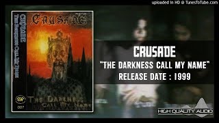 Download lagu Crusade ‎– The Darkness Call My Name 1999 (Full Album) mp3