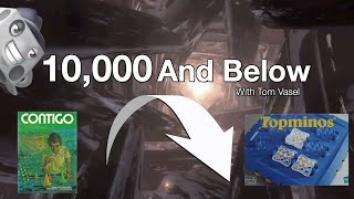 10,000 and Below:  Looking at Low Rated Games Contigo to Topminos