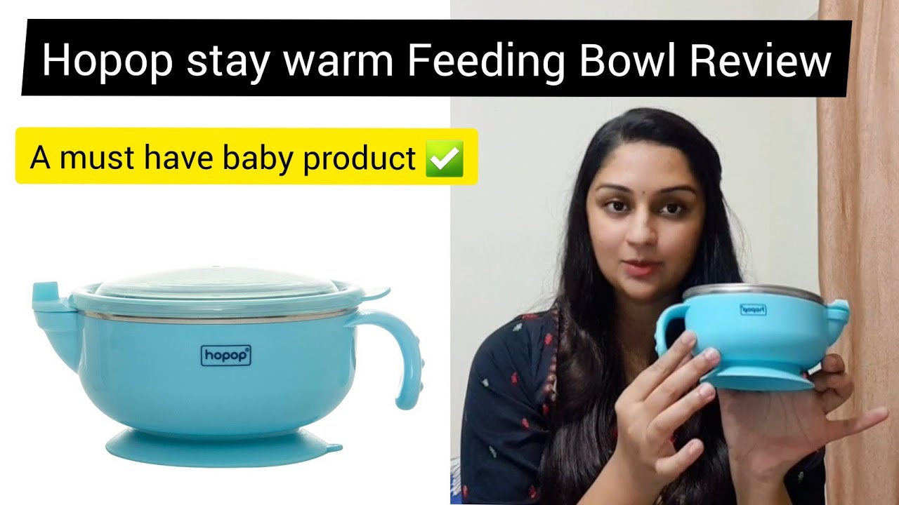 Baby Feeding Bowl | Baby Essentials  | Baby Products Review | Hopop stay warm Bowl | Must Have