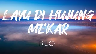 Download lagu RIO - LAYU DI HUJUNG MEKAR | @ezadiahezadi mp3