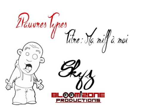 2 Pauvres Types - 05 - Ma milf à moi (Skyz)