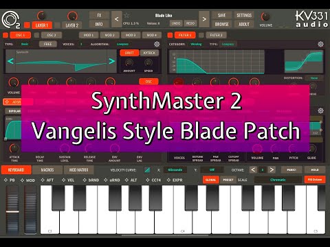 SynthMaster 2 Tutorial - Majestic Vangelis Style Blade Patch - Pad & Lead - for the iPad