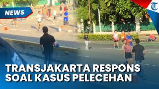 Viral Dugaan Pelecehan Seksual di Bus Koridor 1, Transjakarta Sampaikan Minta Maaf