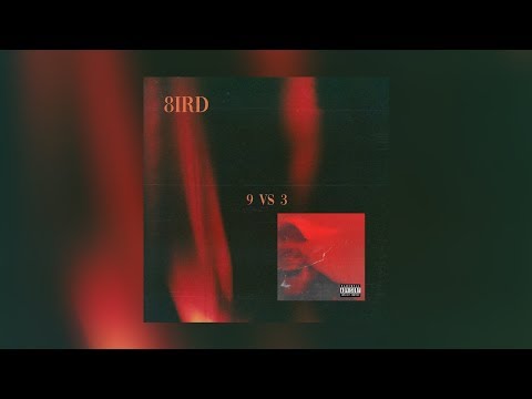 02 - 8IRD - 9 VS 3 (Official Audio)