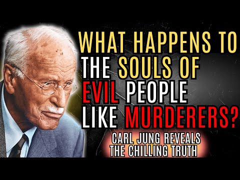 What Happens to EVIL Souls After Death? It's Not HELL It's Something WAY WORSE! | Carl Jung
