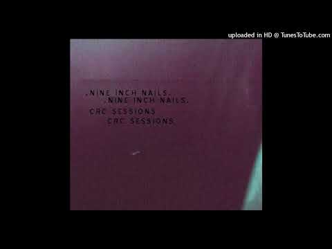 Nine Inch Nails - Even Deeper (CRC Sessions 2000-04-27)