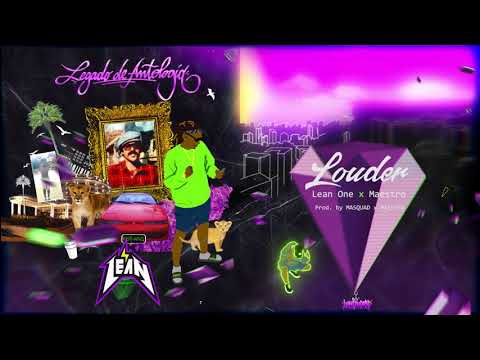 01 Louder Lean one x Maestro (Prod  Maestro & Masquad)