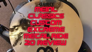 Video thumbnail for Meinl Classics Custom Extreme Metal Ride 20" Review by Heavy Drums Inc