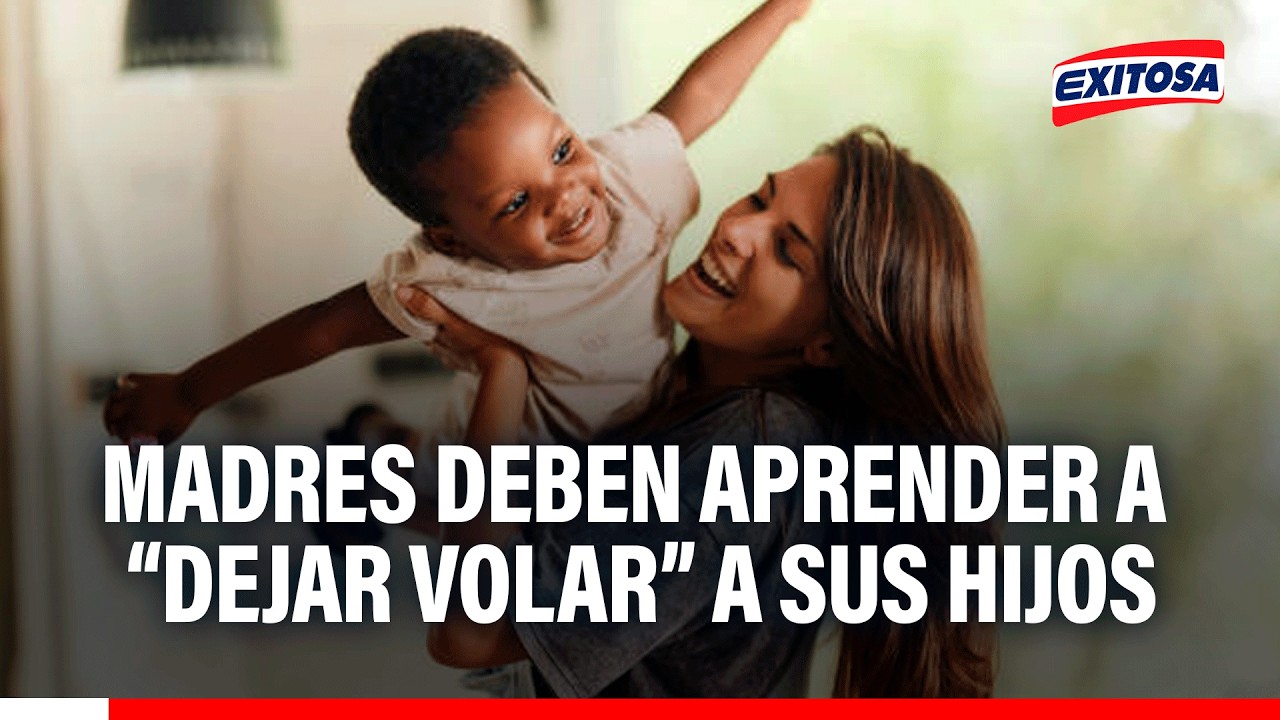 🔴🔵 Madres deben dejar que sus hijos tomen las riendas de su vida, señala psicóloga