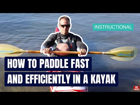 How To Paddle Fast And Efficiently In A Kayak | Instructional