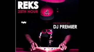Reks- 25th Hour (CDQ) (Produced by DJ Premier)