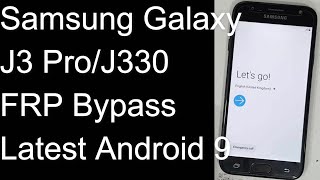 Samsung J3 Pro FRP Bypass Latest Version Android 9 | Samsung J330 Google account Remove