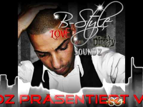 B-Style Feat Mikel O - Sie ist das Mädchen (Love&Dirrty SoundZ 2010)