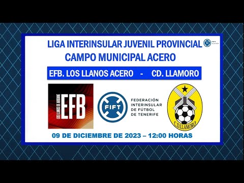 Directo | La Palma | Liga Juvenil Provincial | EFB Los Llanos Aceró - CD Llamoro