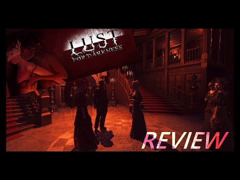 Lust For Darkness Review (Adventure Victorian Horror)