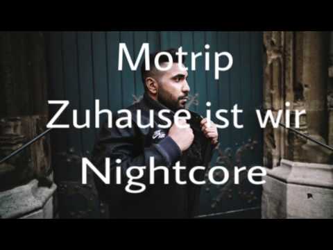 Motrip - Zuhause ist wir (Nightcore)
