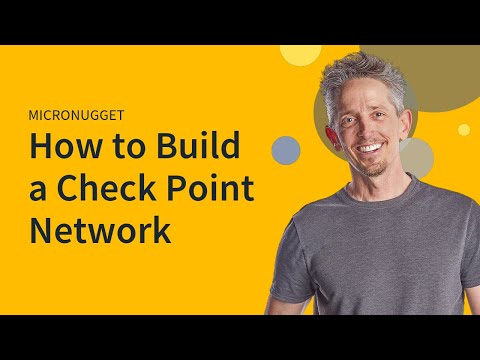 MicroNugget: How to Build a Check Point Network
