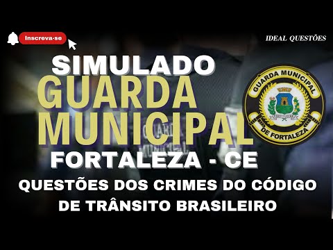 SIMULADO CONCURSO GUARDA DE FORTALEZA - (CE) QUESTÕES DOS CRIMES DO CÓDIGO DE TRÂNSITO BRASILEIRO