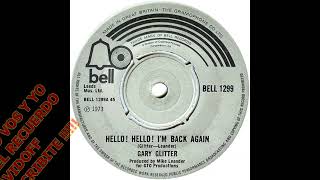 Gary Glitter  /  Hello Hello I`m Back Again  /   1973