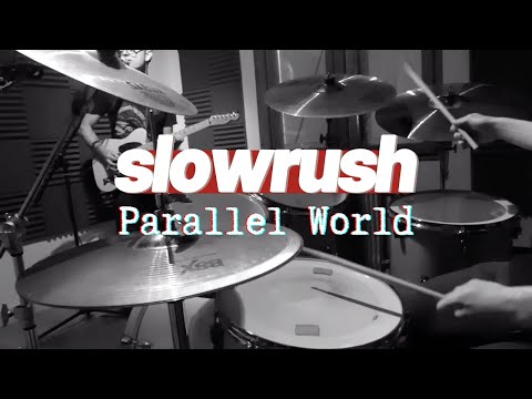 Slowrush - Parallel World