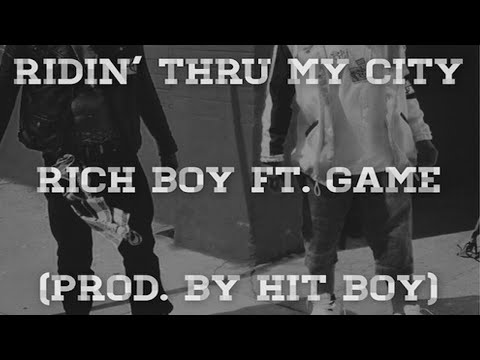 Rich Boy - Ridin' Thru My City Feat. Game
