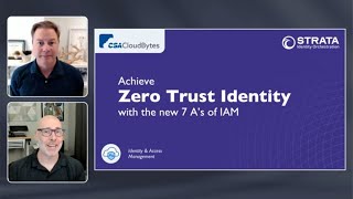 Achieve Zero Trust Identity with The 7 A's of IAM | CSA Webinar