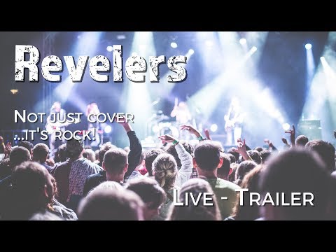 Revelers Live Trailer 2019