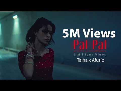 Pal Pal  Talha Anjum x Afusic  Mashup
