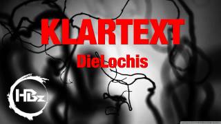 Klartext  die Lochis (Hbz Remix)