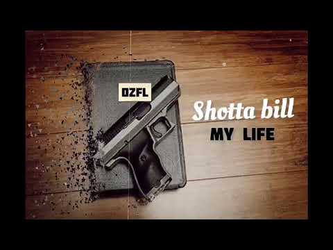 Shotta Bill - My Life (Official Audio)