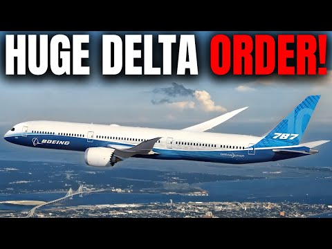Delta Airlines Just Made a MASSIVE Boeing 787 Order!