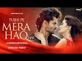 TUJHI PE MERA HAQ HAI Shoaib Ibrahim Ayushi Khurana Saaj Bhatt Srishti Bhandari Amjad Nadeem