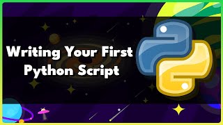 Writing Your First Python Script