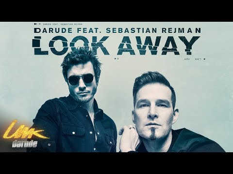 Darude feat. Sebastian Rejman: Look Away, virallinen musiikkivideo