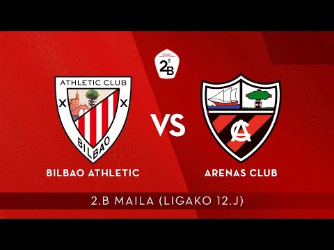 Imagen de portada del video 🔴 LIVE | Bilbao Athletic vs Arenas Club | 2.B 2020-21 I J 12. jardunaldia