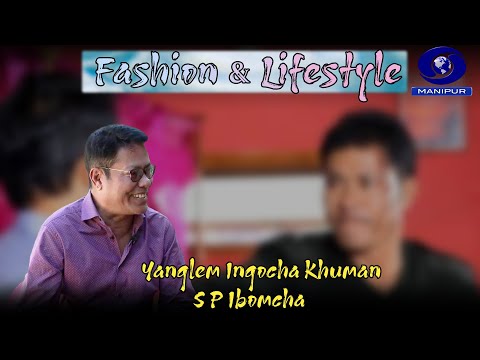 Fashion & Lifestyle | Yanglem Ingocha Khuman (S.P Ibomcha)