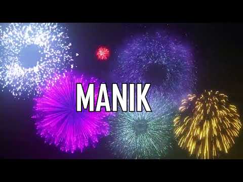 ♪♪  HAPPY BIRTHDAY MANIK  ♪♪