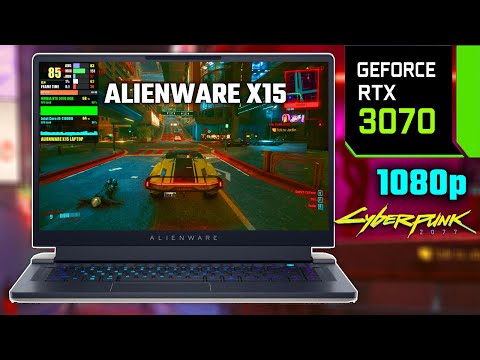 RTX 3070 8GB | Alienware X15 | Cyberpunk 2077  - Benchmark