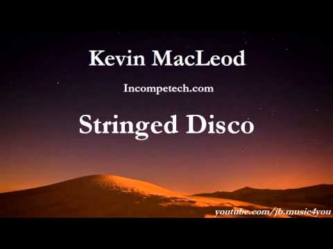 Stringed Disco - Kevin MacLeod - 2 HOURS [Extended]