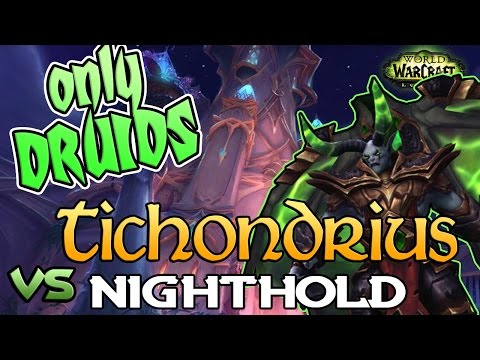 All Druid Nighthold: Tichondrius