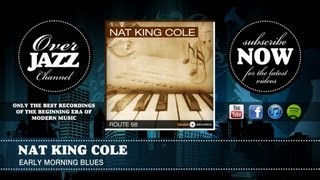 Nat King Cole - Early morning blues (1940)